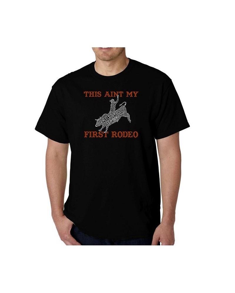 Men's This Aint My First Rodeo Word Art T-Shirt Black $15.40 T-Shirts